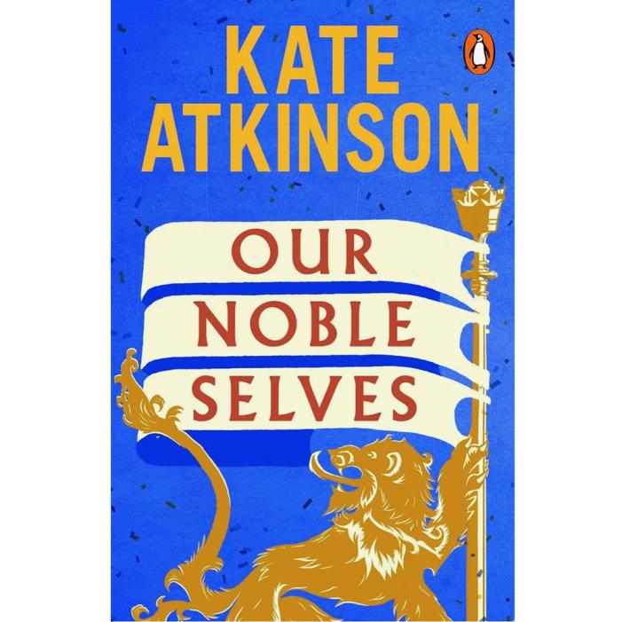 kate atkinson our noble selves.png